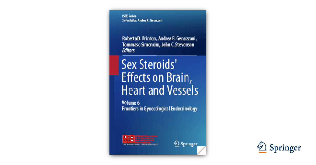 Voume 6: Sex Steroids’ Effects on Brain, Heart and Vessels