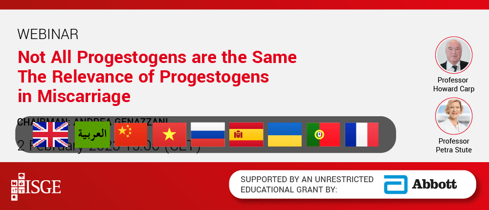Not All Progestogens are the Same The Relevance of Progestogens in Miscarriage